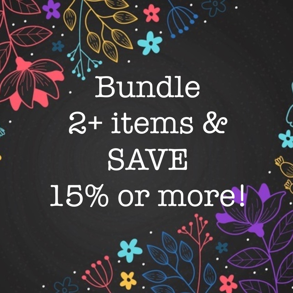 Bundle 2 or More & Save!